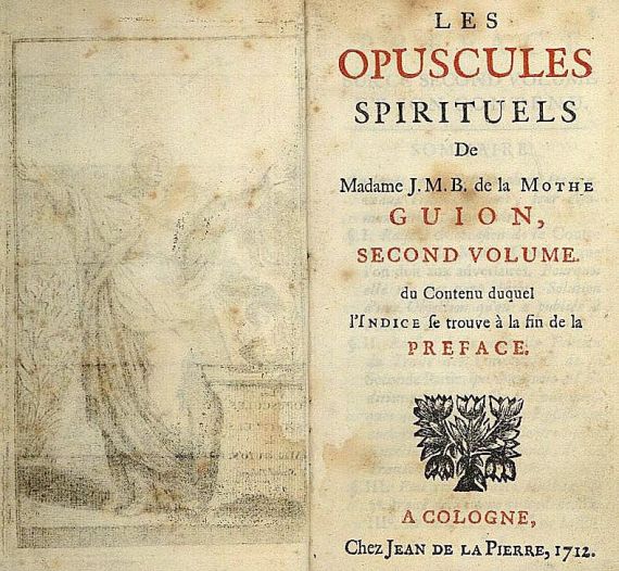 J. M. B. de la Mothe - Les opuscules spirituels