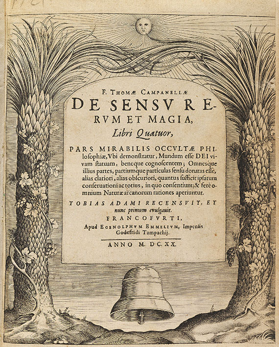 Tommaso Campanella - De sensu rerum et magia. 1620